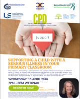 26LC 04 014 LL (DWESC) - Supporting a Child with a Serious Illness in Your Primary Classroom    