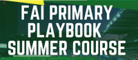 Summer Course 26LC 07 016 - FAI PRIMARY PLAYBOOK SUMMER COURSE