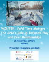 25LC 11 028 SG (LK) - WINTER: Yard Time Matters – The SNA’s Role in Inclusive Play and Peer Relationships