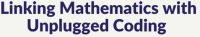 Linking Maths with Unplugged Coding -Tuesday 11th October 4-6pm